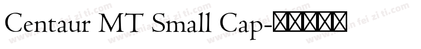 Centaur MT Small Cap字体转换